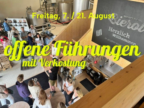 7. und 21. August | Offene Führungen & Verkostungen