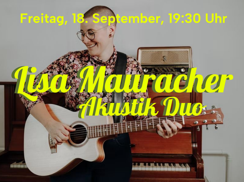 18. September | Lisa Mauracher Akustik Duo